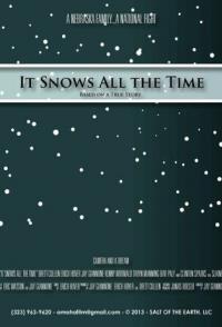 It Snows All the Time