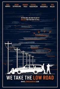 We Take the Low Road