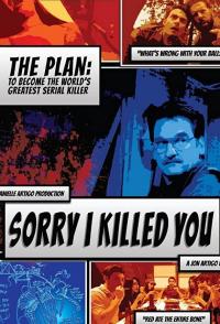 Sorry I Killed You