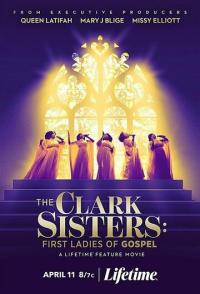 The Clark Sisters: First Ladies of Gospel