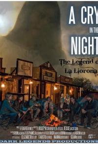 A Cry in the Night: The Legend of La Llorona