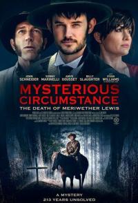 Mysterious Circumstance: The Death of Meriwether Lewis