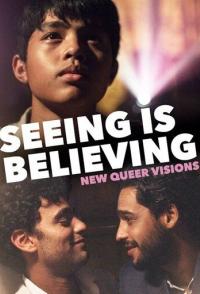 New Queer Visions: Seeing Is Believing