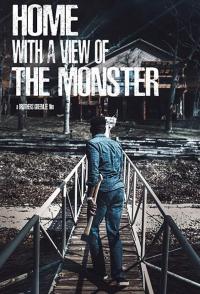 Home with a View of the Monster