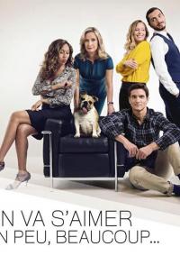 On va s'aimer un peu, beaucoup