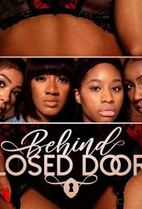 Behind Closed Doors