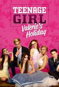 Teenage Girl: Valerie's Holiday