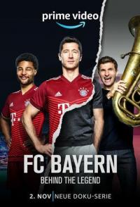 FC Bayern - Behind the Legend