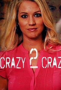 Crazy 2 Crazy