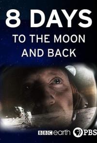 8 Days: To the Moon and Back