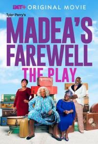 Tyler Perry's Madea's Farewell Play