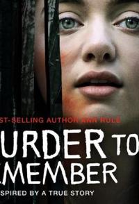 Ann Rule's A Murder to Remember