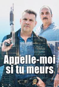 Appelle-moi si tu meurs